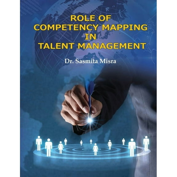Role of Competency Mapping in Talent Management, (Paperback)