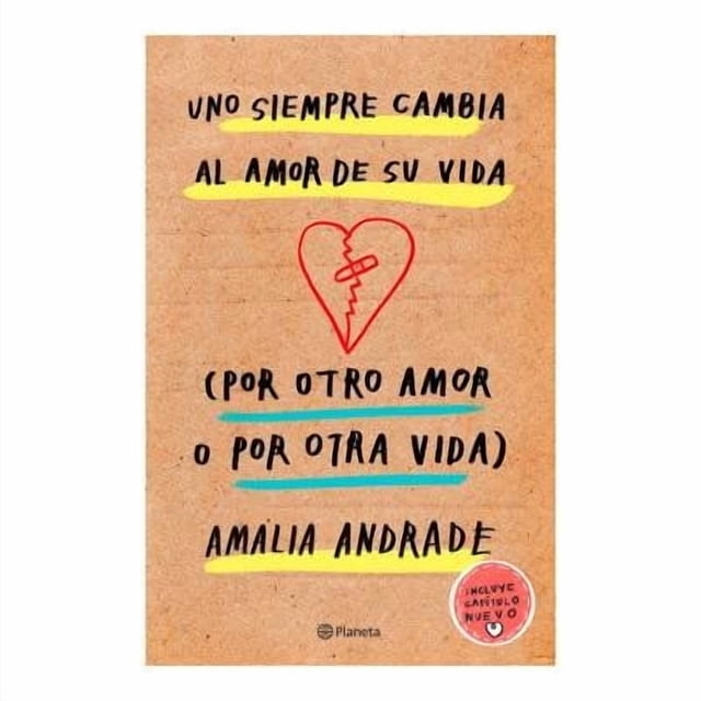 Uno Siempre Cambia al Amor de su Vida Amalia Andrade (Por Otro Amor o por Otra Vida)