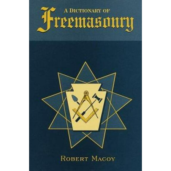 Pre-Owned A Dictionary of Freemasonry (Hardcover) 0517692139 9780517692134