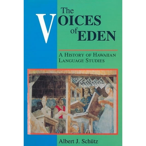 Pre-Owned The Voices of Eden: A History of Hawaiian Language Studies (Paperback) 0824816374 9780824816377