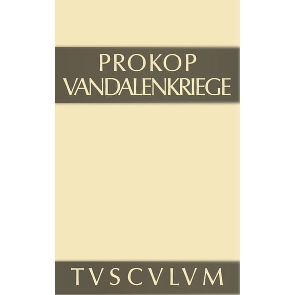 Sammlung Tusculum Werke, 4, Vandalenkriege, (Hardcover)