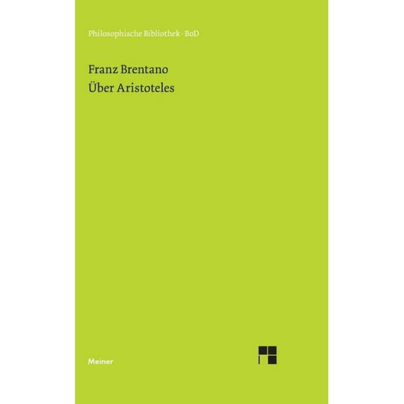 Philosophische Bibliothek Über Aristoteles: Nachgelassene Aufsätze, Book 378, (Hardcover)