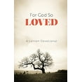 thumbnail image 1 of Pre-Owned For God So Loved: A Lenten Devotional (Paperback) 0834137070 9780834137073, 1 of 1