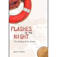 thumbnail image 1 of Pre-Owned Flashes in the Night: The Sinking of the Estonia (Hardcover) 1934074217 9781934074213, 1 of 1