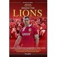thumbnail image 1 of Behind the Lions: Playing Rugby for the British & Irish Lions, 1 of 1