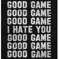 thumbnail image 2 of Good Game I Hate You Funny Athlete Plus Size Crewneck Graphic Tee Shirt Brisco Brands 3X, 2 of 5