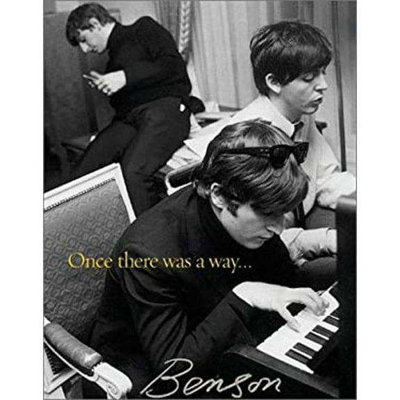 Pre-Owned Once There Was a Way...: Photographs of the Beatles (Hardcover) by Harry Benson