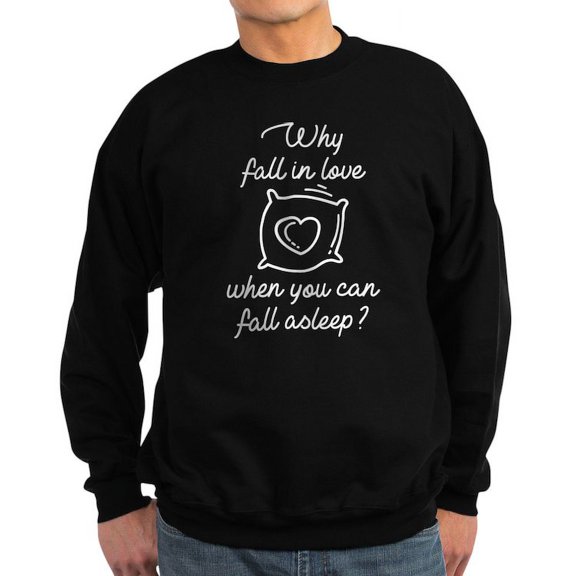 CafePress - Why Fall In Love Sweatshirt (Dark) - Classic Crew Neck Sweatshirt