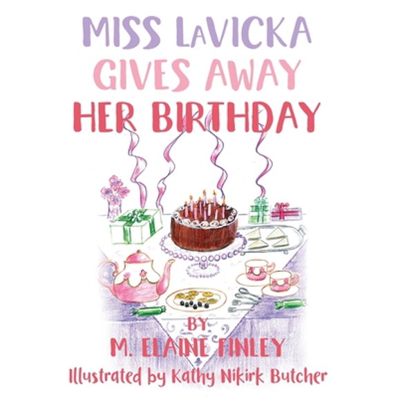 Pre-Owned Miss LaVicka Gives Away Her Birthday (Hardcover) 1952320208 9781952320200