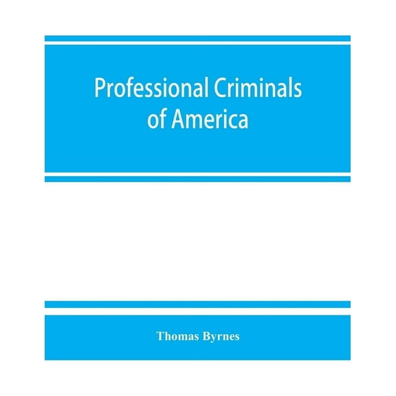 Professional criminals of America, (Paperback)
