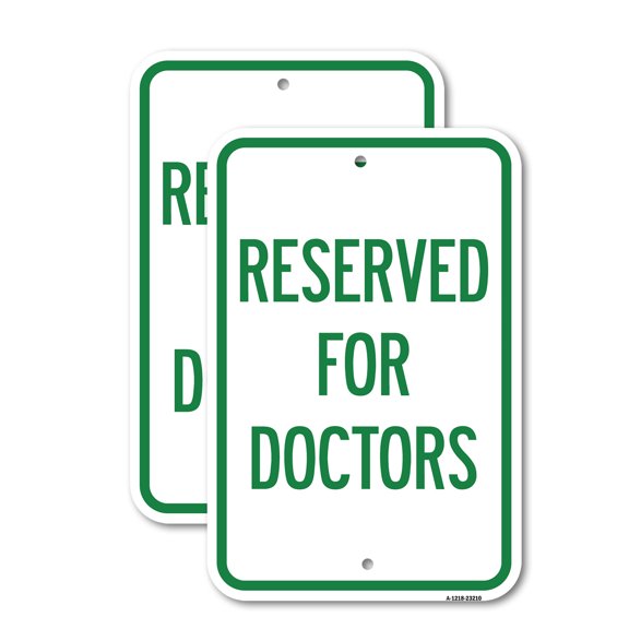 (2 Pack) Reserved for Doctors | 18" X 24" Heavy-Gauge Aluminum Sign | Rust Free Aluminum, Weather Resistant, Waterproof, Fade Resistant, 2 Pre-drilled Holes