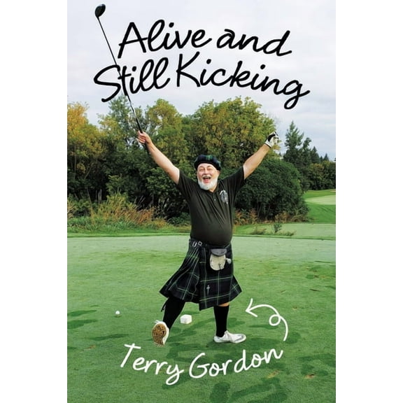 Alive and Still Kicking (Paperback)