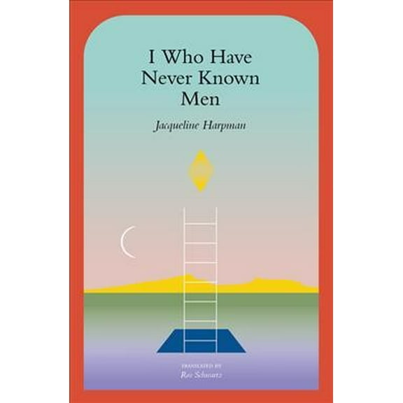 Pre-Owned I Who Have Never Known Men, (Paperback)