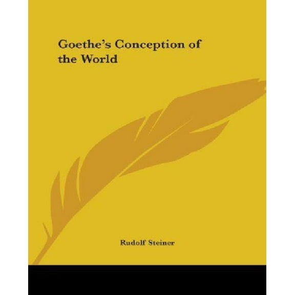 Goethe's Conception of the World (Paperback)