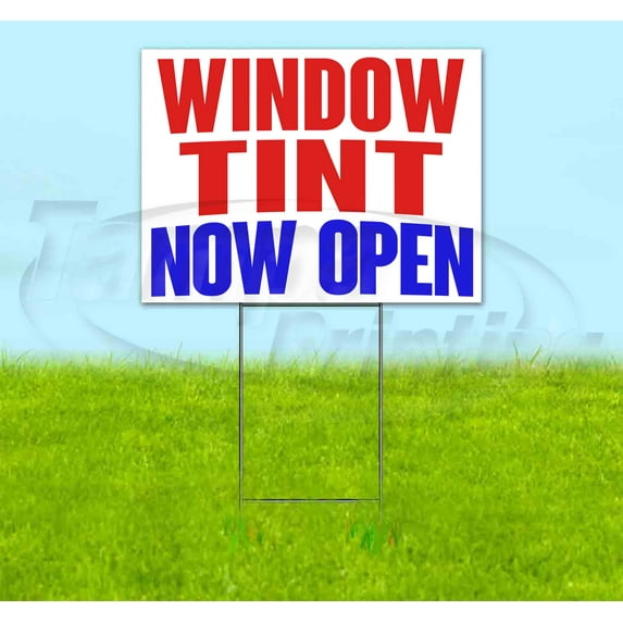 Window Tint Now Open (18" x 24") Yard Sign, Includes Metal Step Stake