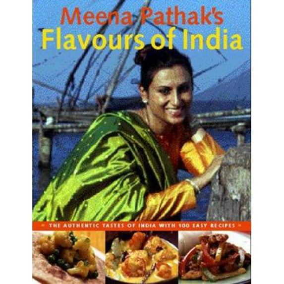 Pre-Owned Meena Pathak's Flavours Of India: The Authentic Tastes of India with 100 Easy Recipes (Hardcover) 184330161X 9781843301615