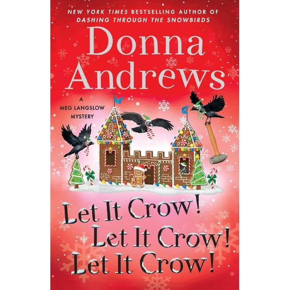 Meg Langslow Mysteries Let It Crow! Let It Crow! Let It Crow!, Book 34, (Paperback)