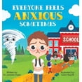 thumbnail image 2 of Pre-Owned Everyone Feels Anxious Sometimes (Hardcover) 1955151318 9781955151313, 2 of 2