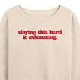 thumbnail image 3 of Instant Message - Slaying This Hard Is Exhausting - Women's Lightweight Terry Long Sleeve Shirt, 3 of 6