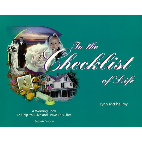 Pre-Owned In the Checklist of Life: A Working Book to Help You Live and Leave This Life! Paperback