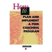 How to Plan and Implement a Peer Coaching Program, Used [Paperback]
