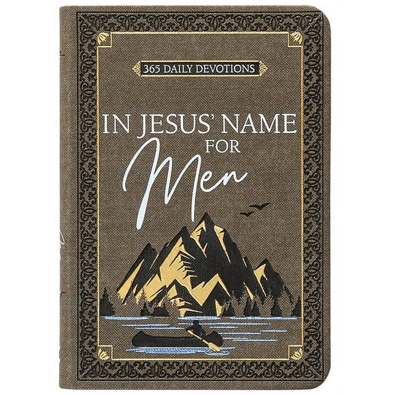 IN JESUS NAME FOR MEN 365 DAILY DEVOTIONS