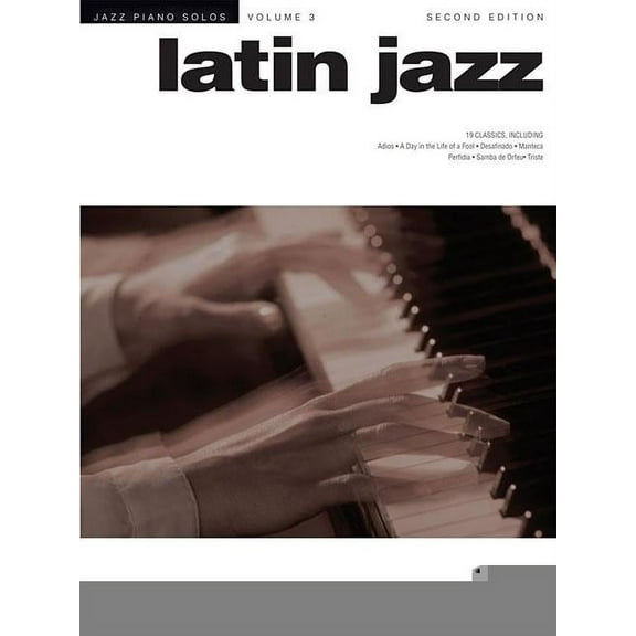 Piano Solos Latin Jazz: Jazz Piano Solos Series Volume 3, (Paperback)
