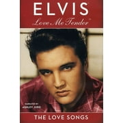 Love Me Tender: The Love Songs Elvis Presley