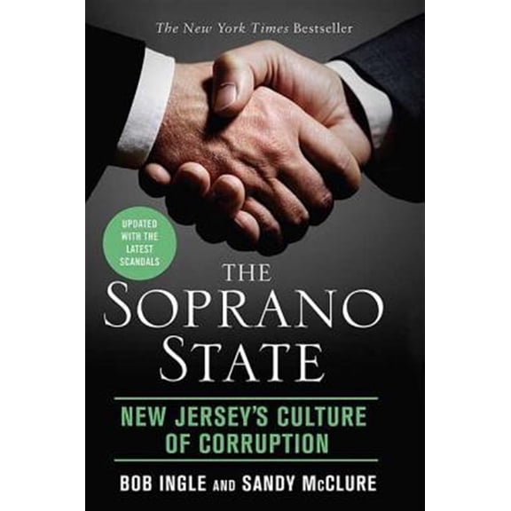 Pre-Owned The Soprano State: New Jersey's Culture of Corruption (Paperback) 0312539207 9780312539207