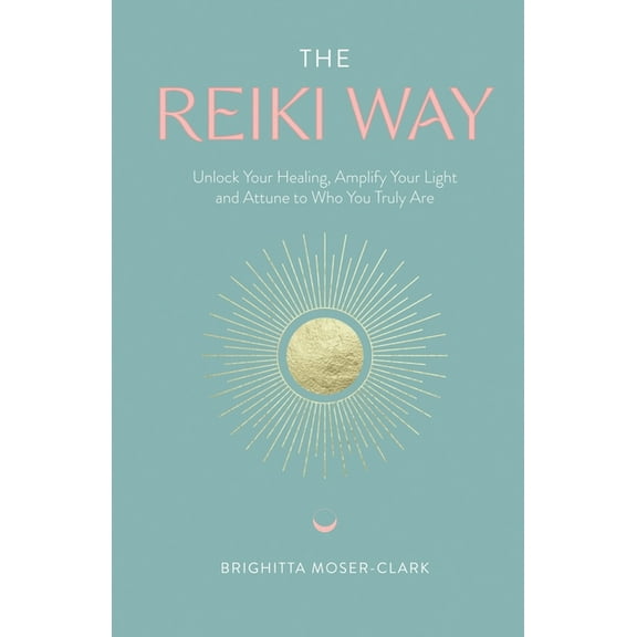 The Reiki Way (Paperback)