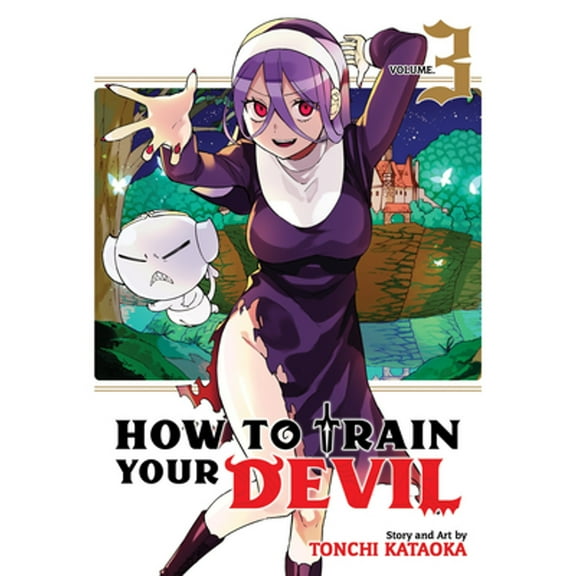 Pre-Owned How to Train Your Devil Vol. 3 (Paperback) by Tonchi Kataoka