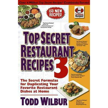 Top Secret Restaurant Recipes 3
