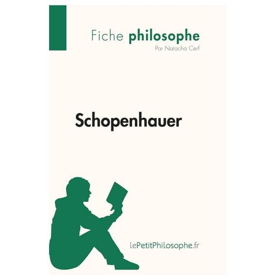 Schopenhauer (Fiche philosophe): Comprendre la philosophie avec lePetitPhilosophe.fr, (Paperback)