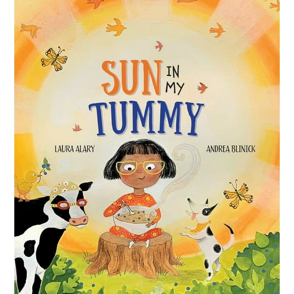 Sun in My Tummy: How the Food We Eat Gives Us Energy from the Sun, (Hardcover)