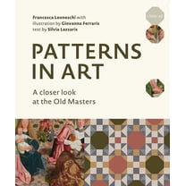 Patterns in Art: A Closer Look at the Old Masters, (Hardcover)