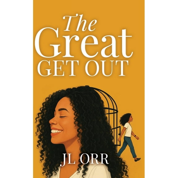 The Great Get Out: How To Build The Life You Want, (Hardcover)