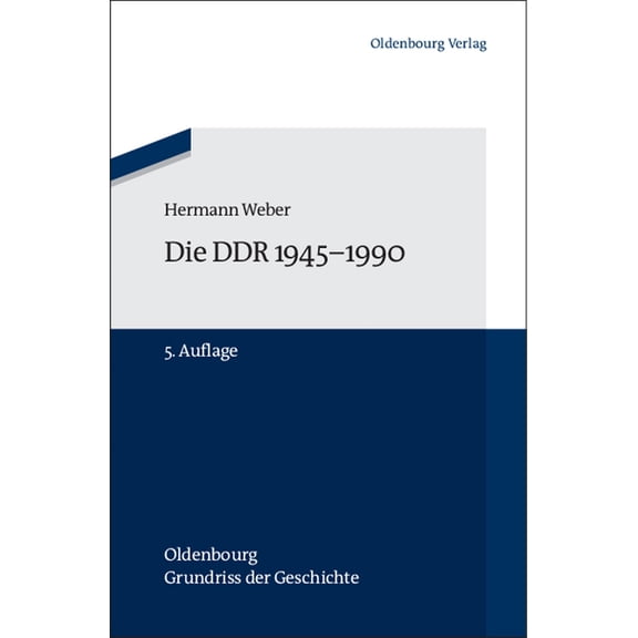 Oldenbourg Grundriss Der Geschichte Die DDR 1945-1990, Book 20, (Paperback)