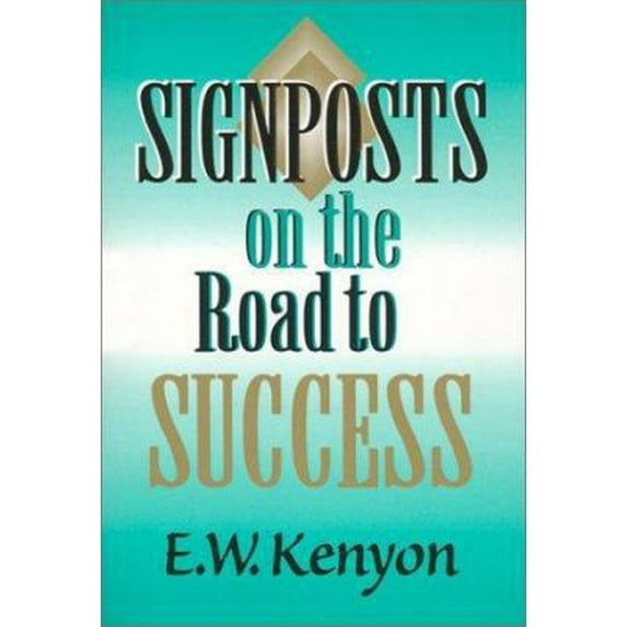 Pre-Owned Signposts On The Road To Success (Paperback) 1577700147 9781577700142