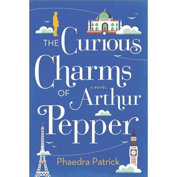 Pre-Owned The Curious Charms of Arthur Pepper (Paperback) 0778322149 9780778322146