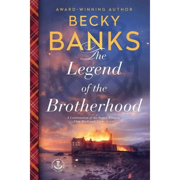 The Clan Maclaoch Curse The Legend of The Brotherhood, Book 3, (Paperback)