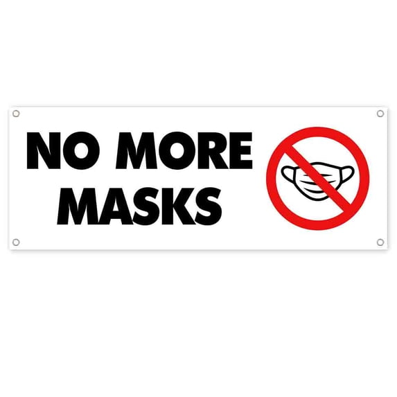 No More Masks 13 oz Vinyl Banner With Metal Grommets