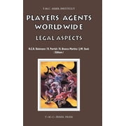 Asser International Sports Law Players' Agents Worldwide: Legal Aspects, (Hardcover)