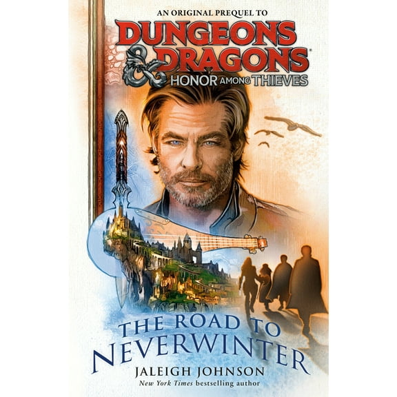 Dungeons & Dragons: Honor Among Thieves: The Road to Nev