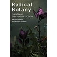 thumbnail image 1 of Radical Botany: Plants and Speculative Fiction, 1 of 2