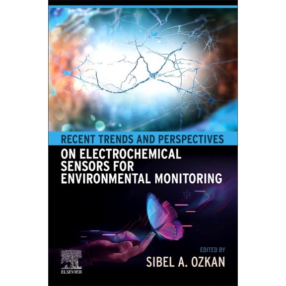 Recent Trends and Perspectives on Electrochemical Sensors for Environmental Monitoring, (Paperback)