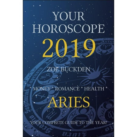Your Horoscope 2019: Aries - eBook