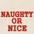 thumbnail image 2 of CafePress - NAUGHTY OR NICE Tote Bag - Unisex Canvas Tote Bag, Beige, 1-Piece, 2 of 6