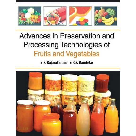 Advances in Preservation and Processing Technologies of Fruits and Vegetables (Hardcover)