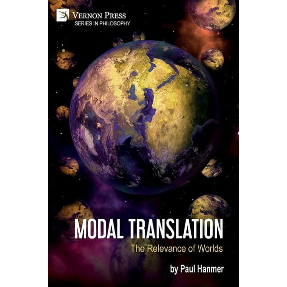 Philosophy: Modal Translation: The Relevance of Worlds (Paperback)