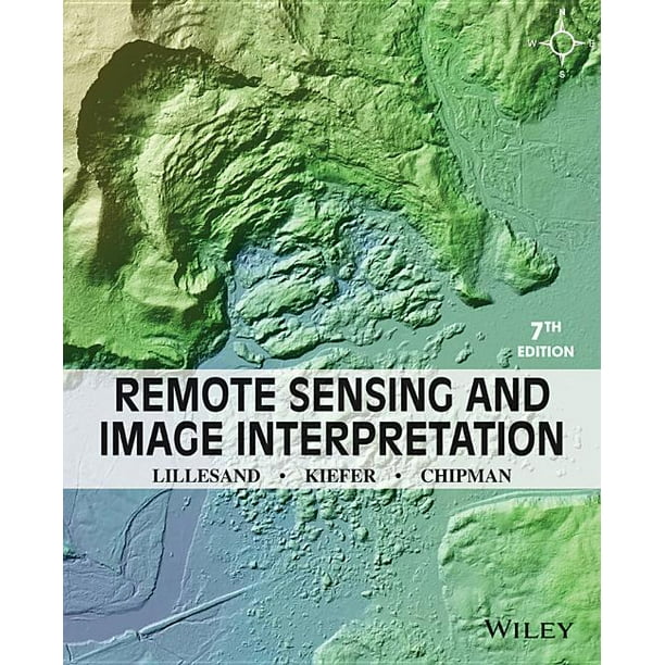 Remote Sensing and Image Interpretation (Edition 7) (Paperback